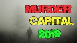 Top 10 Murder Capitals 2019 FBI update.