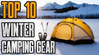 Top 10 Best Winter Camping Gear & Gadgets 2020