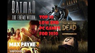 TOP 10 LOW END PC GAMES YOU CAN'T RESIST TO PLAY IN 2020 (LITERALLY RUNS ON ALMOST EVERY PC)