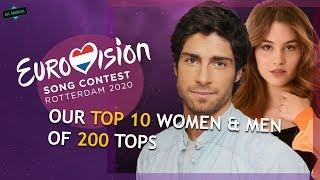 EUROVISION 2020: OUR TOP 10 Most Beautiful Women & Handsome Men OF 200 TOPS