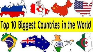 Top 10 biggest country in the world 2021