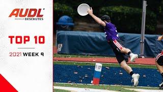 Top 10 Plays | Week 9 | 2021 AUDL