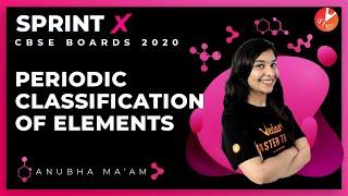 Periodic Classification of Elements Class 10 Sprint X | CBSE Chemistry Science Ch 5 | NCERT Vedantu