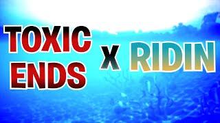 Toxic Ends X Ridin (ft My Best Clips of Season 6)