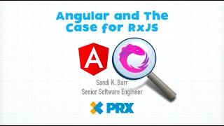 Angular and The Case for RxJS - Sandi Barr