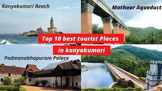 Top 10 amazing places in kanyakumari | Top 10 best tourist places in kanyakumari|Top 10 Kanyakumari