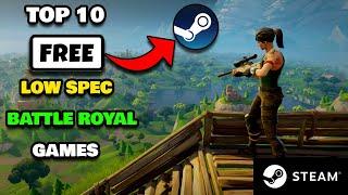 Top 10 Free Steam BATTLE ROYAL Games For Low End Pc | 2021