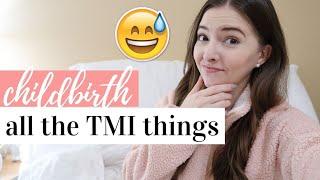 THINGS THEY DON'T TELL YOU ABOUT CHILDBIRTH PART 2 | *TMI WARNING* | KAYLA BUELL