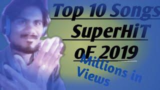 Top 10 SuperHiT Songs of 2019