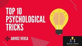 TOP 10 PSYCHOLOGICAL TRICKS THAT ACTUALLY WORK!