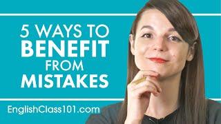 5 Ways to Profit from Your Mistakes While Learning English