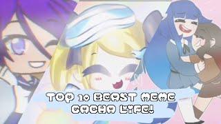 Top 10 Beast Meme Gacha Life!/ Топ 10 Лучших Meme Gacha Life!