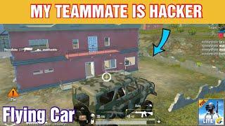 My teammate is Hacker || flying car in pub mobile lite....