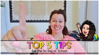 Top 5 Tips for the First Day of School