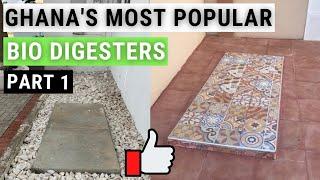 Top 10 Most Popular Bio Digesters In Ghana || Part 1