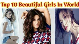 Top 10 Beautiful Girls In The World