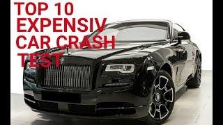 Top 10 Expensive Car Crash Test Of 2019