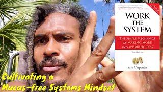 Prof. Spira on the Importance of a "Systems Mindset" to Build - 21st Century Mucus-free Thinking