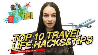 TOP 10 Travel Life Hacks & Tips