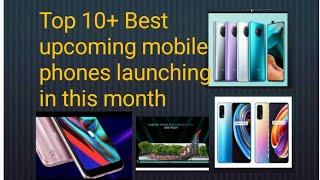 Top 10+ upcoming mobiles arriving this month మార్కెట్ లోకి వస్తున్న కొత్త ఇస్మార్ట్ మెుబైల్స్