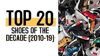 Top 20 Shoes Of The Decade (2010 - 2019) · Best 10 Sneakers · Most Hyped Kicks · Happy New Year