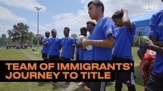 Soccer Team of Immigrants’ Unlikely Run to State Title | B/Real