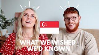 10 Things I Wish They'd Told Us Before Moving to Singapore!