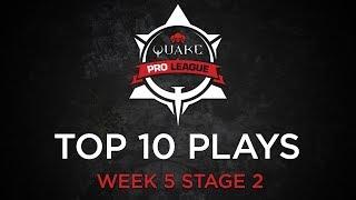 Quake Pro League - TOP 10 PLAYS - STAGE 2 WEEK 5