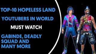 TOP-10 HOPELESS LAND YOUTUBERS IN WORLD || INDIA INDONESIA ETC || SUPPORT ME