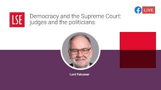 Democracy and the Supreme Court: judges and the politicians | LSE Online Event