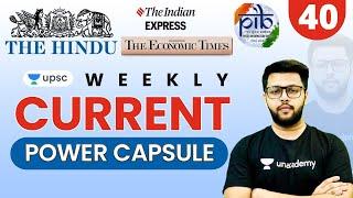 UPSC CSE 2021 | Weekly Current Power Capsule -40 by Siddharth Sir