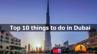 TOP 10 Things to do in DUBAI #2020