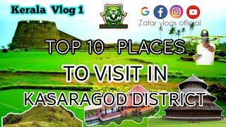 TOP 10 PLACES TO VISIT IN KASARAGOD DISTRICT | KERALA| കാസറഗോഡിൽ സന്ദർശിക്കേണ്ട സ്ഥലങ്ങൾ|ZAFAR VLOGS