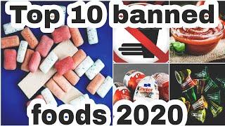 Top 10 banned the foods Across the country