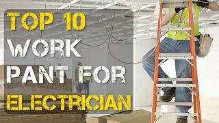 Top 10 Best Work Pants/Jeans for Electricians