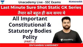 All Important Constitutional & Statutory Bodies Polity में हर साल SSC CGL | Divyanshu Varshney