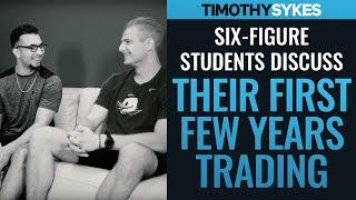 Six-Figure Students Discuss Their First Few Years Trading