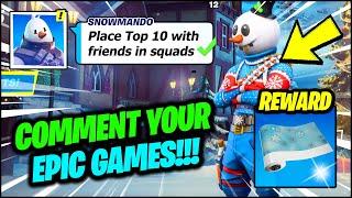 Place Top 10 with Friends in Squads (COMMENT EPIC GAMES HERE) - Fortnite Operation Snowdown Quest