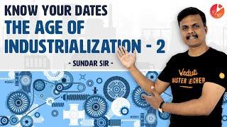 The Age of Industrialization Know Your Dates L2 | CBSE Class 10 History Chapter 5 SST| NCERT Vedantu