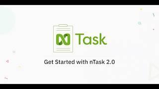 Getting Started with nTask 2.0 | Top Project Management Tool | Best Project Management Software