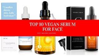 ✔️ TOP 10 VEGAN SERUM FOR FACE 