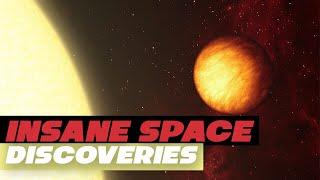 Top 10 INSANE Space Discoveries 