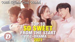 TOP 10 CHINESE ROMANCE DRAMA THAT WERE SWEET FROM THE START