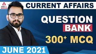 June Month Current Affairs 2021 PDF | Best 300+ Question Bank for Bank, Railway & SSC | Adda247