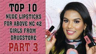 TOP 10 NUDE LIPSTICKS FOR ABOVE NC 42 GIRLS FROM DRUGSTORE | PART 3 | SATHYA KAMALA