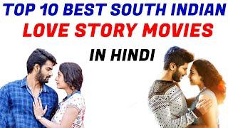 Top 10 Love Story South Hindi Dubbed Movies 2020   | New Love Story South Indian Hindi Dubbed Movies