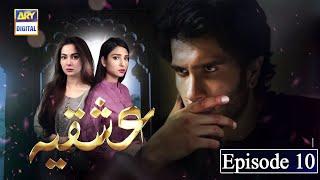 Ishqiya Episode 10 | 6th April 2020 | ARY Digital Drama