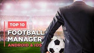 Top 10 Best Football Manager Games For Android & iOS