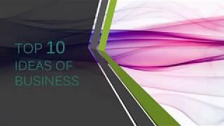 Top 10 Ideas of business