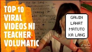 Top 10 VIRAL videos ni Teacher VOLUMATIC